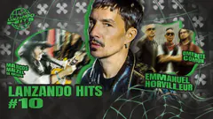 HOY EMMANUEL HORVILLEUR DE ILLYA KURYAKI & THE VALDERRAMAS feat DMENTE COMUN | LANZANDO HITS #10