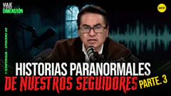 EN VIVO HISTORIAS PARANORMALES DE NUESTROS SEGUDIRES - PARTE 3 #VIAJEAOTRADIMENSIÓN