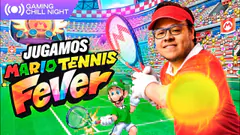 NADAL VS FEDERER en MARIO TENNIS FEVER | Gaming Chill Night