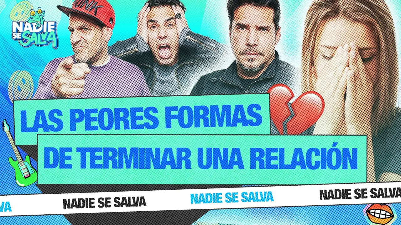 Reproducir: LAS PEORES FORMAS DE TERMINAR | NADIE SE SALVA 🐸