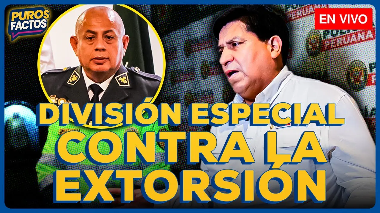 Reproducir: 🚨 #ENVIVO | MINISTERIO DEL INTERIOR ANUNCIA DIVISIÓN ESPECIAL CONTRA LA EXTORSIÓN #PUROSFACTOS