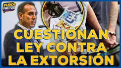 #ENVIVO | CUESTIONAN VIABILIDAD DE LEY CONTRA LA EXTORSIÓN DEL PRESIDENTE JERÍ #PUROSFACTOS