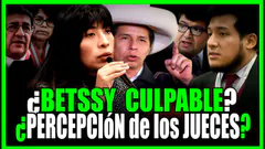 DEFENSA INESPERADA! BETSSY ES CULPABLE? O TODO ES PERCEPCIÓN? ABOGADO DE BETSSY DESARMA EL JUICIO.