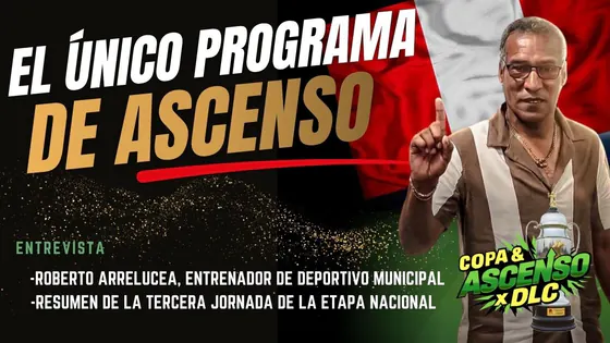 HOY EN COPA & ASCENSO X DLC | CON ROBERTO ARRELUCEA, DT DE DEPORTIVO MUNICIPAL | FECHA 3 - NACIONAL