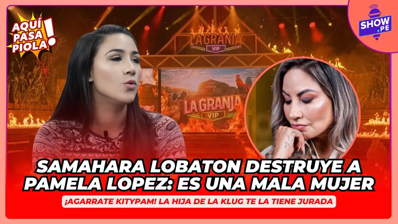 Reproducir: 🔥SAMAHARA LOBATON DESTRUYE A PAMELA LOPEZ Y LA TILDA DE MALA MUJER 😱🔥