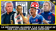 La revancha: Alianza vs U. de Chile 15 años después