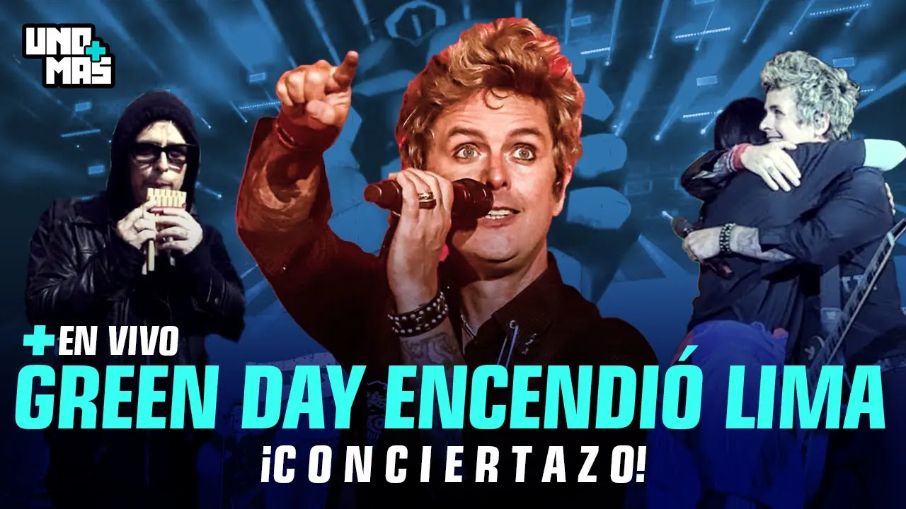 Reproducir: GREEN DAY ENCENDIÓ LIMA | UNOMÁS #ENVIVO