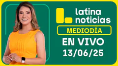 LATINA NOTICIAS EDICIÓN MEDIODÍA - VIERNES 13 DE JUNIO DEL 2025