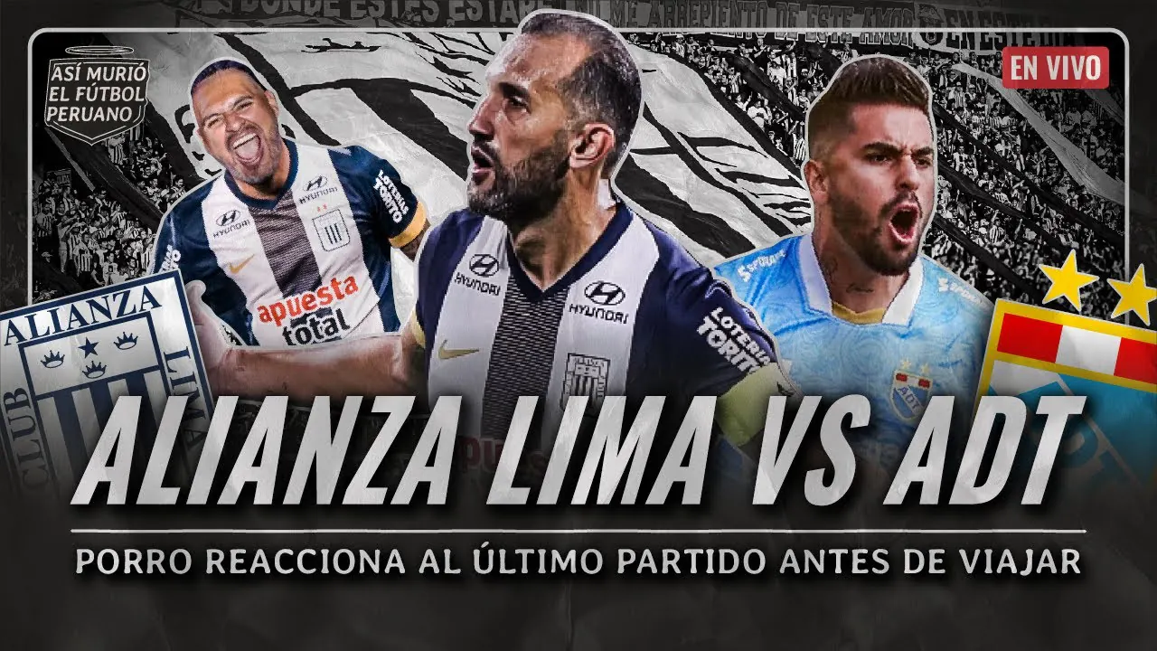 Reproducir: REACCIÓN AL ALIANZA LIMA VS ADT (PORRO DISFRUTA, EL BARBAS LO SUFRE)