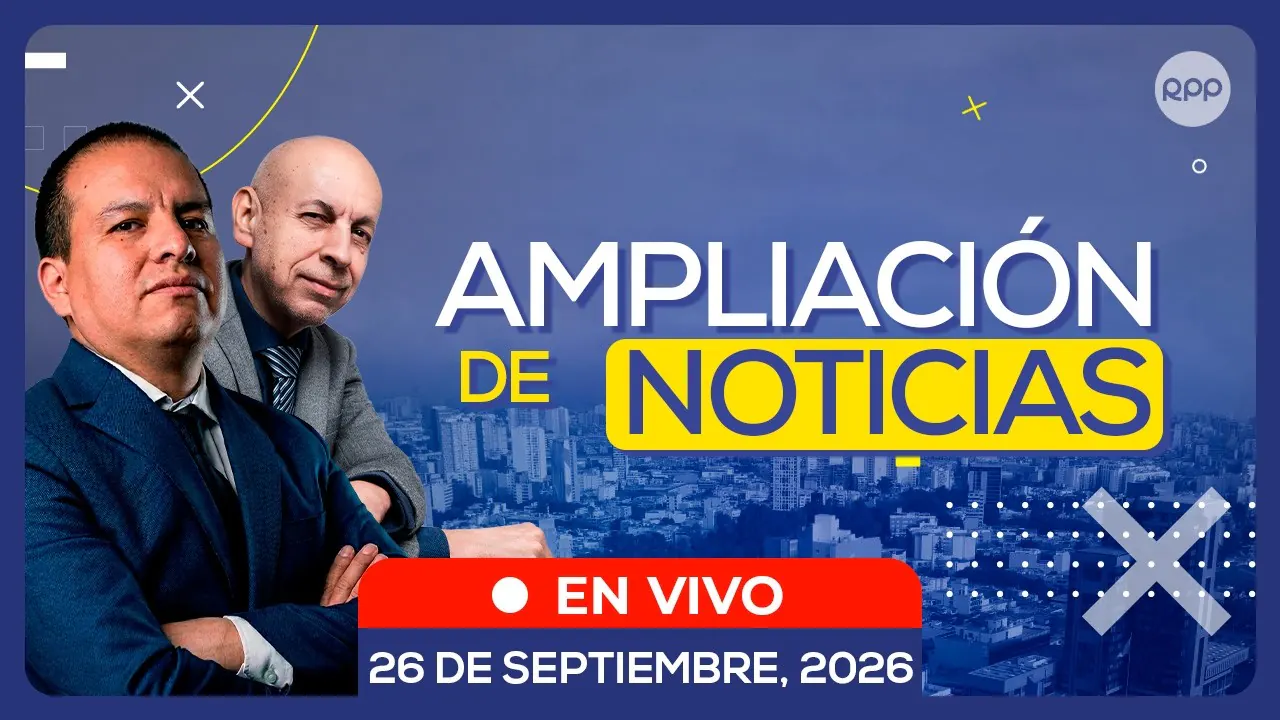 Reproducir: 🔴EN VIVO | AMPLIACIÓN DE NOTICIAS 🎙️ ENTREVISTAS Y ANÁLISIS DE LA COYUNTURA NACIONAL (26/09/26)