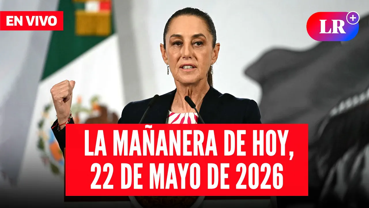 Reproducir: 🔴 Claudia Sheinbaum EN VIVO en la Mañanera de HOY, 22 de mayo de 2026 | #LR