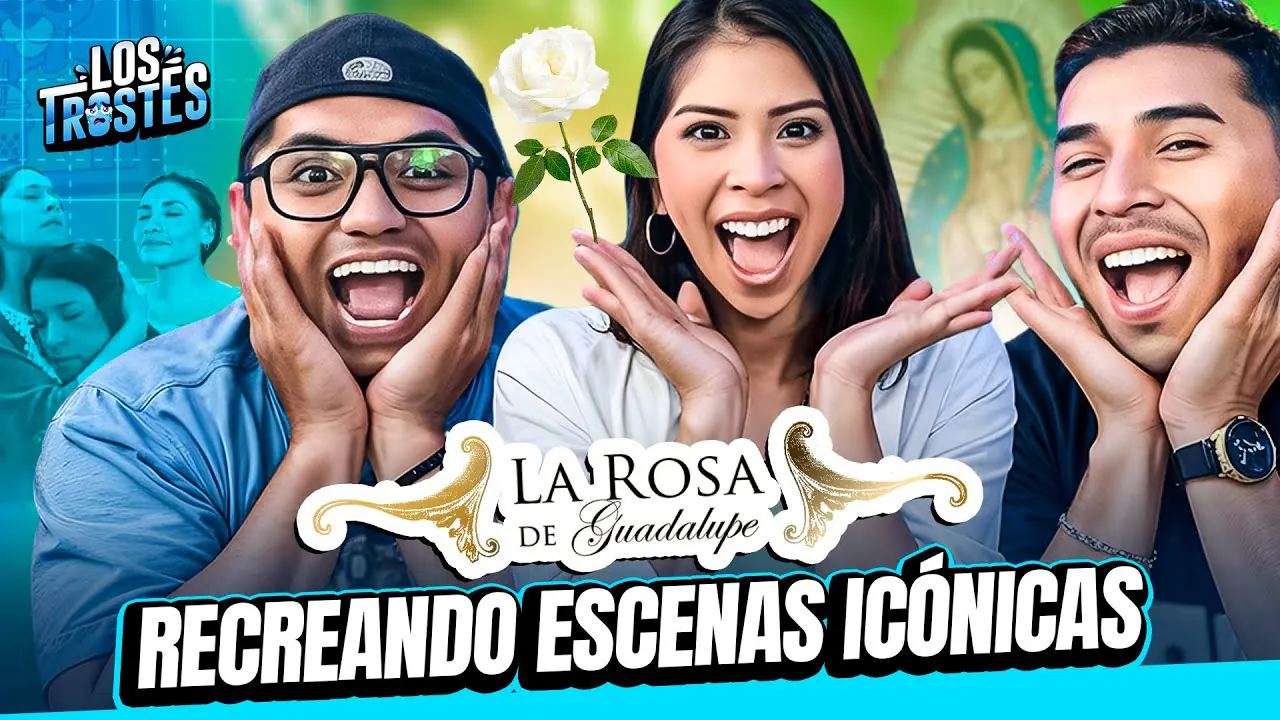 Reproducir: #LOSTROSTES | RECREANDO ESCENAS ICÓNICAS DE LA ROSA DE GUADALUPE! MOMENTOS QUE ME MARCARON