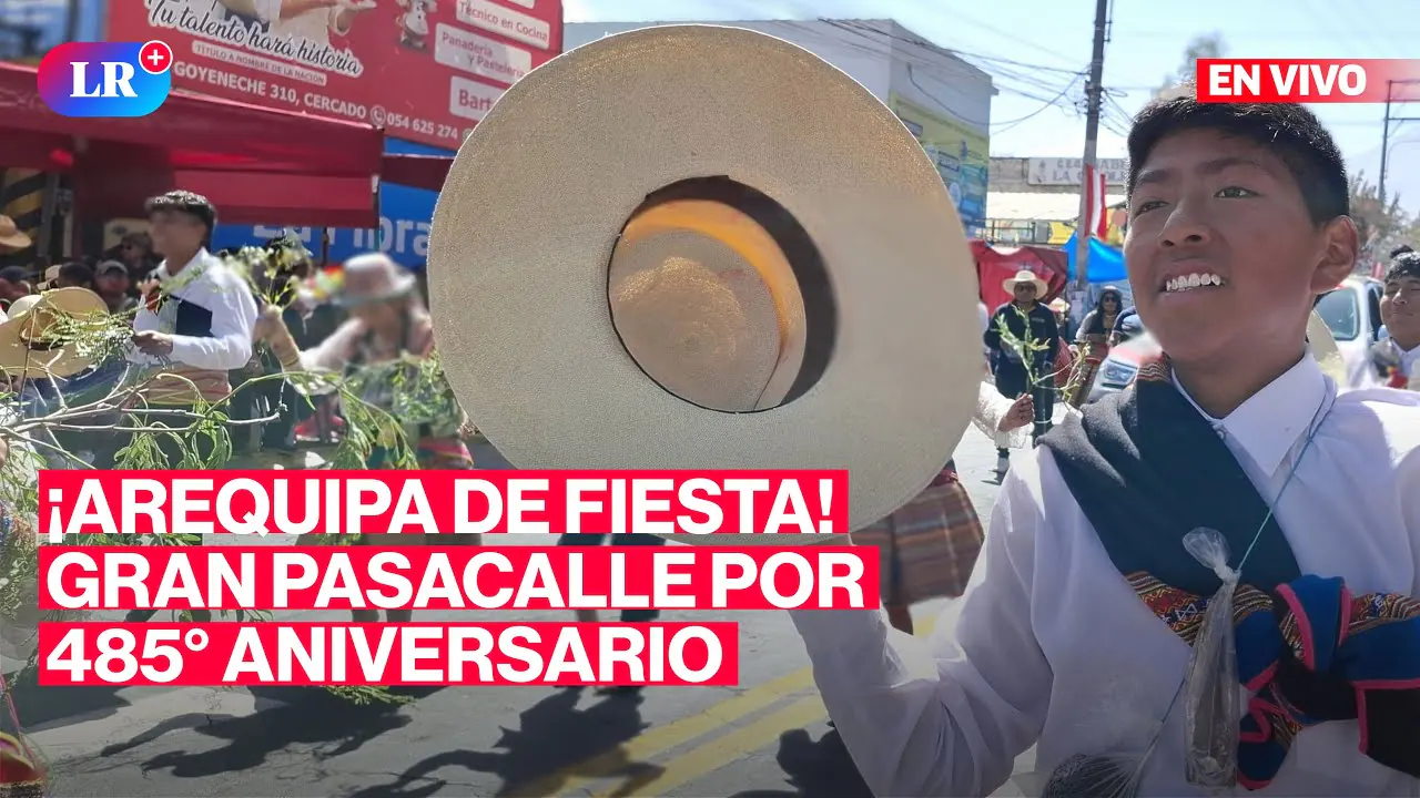 Reproducir: ¡Arequipa de fiesta! Gran pasacalle por 485° aniversario de la Ciudad Blanca | #EnVivoLR