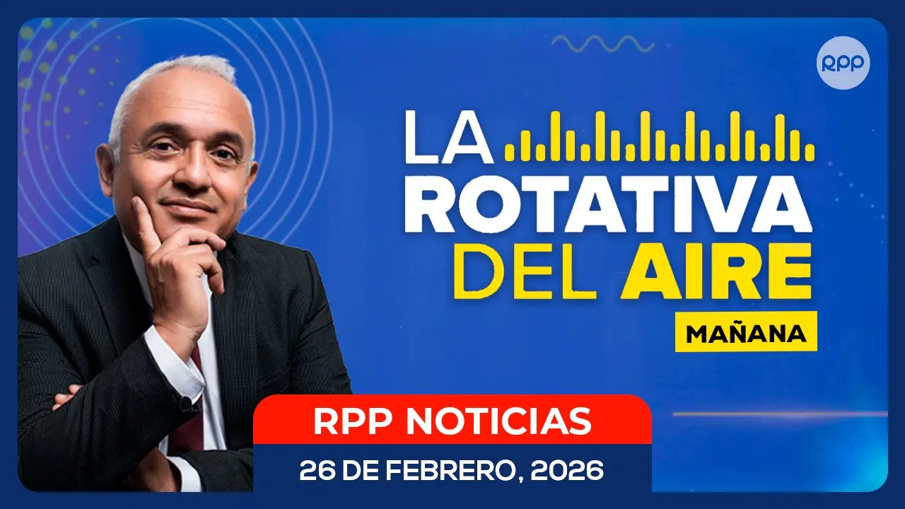 Reproducir: 🔴EN VIVO: 📲 | LA ROTATIVA DEL AIRE  #RotativaRPP #FEEG2026