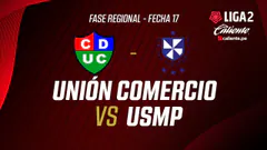 EN VIVO | UNIÓN COMERCIO VS CLUB USMP | FASE REGIONAL LIGA 2 CALIENTE | FECHA 17