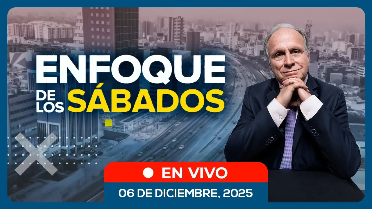 Reproducir: 🔴 #ENVIVO | ENFOQUE DE LOS SÁBADOS #ENFOQUERPP | 06/12/2025