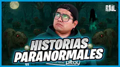 Historias Paranormales con el Chato RAÚL #ElChatoRaul