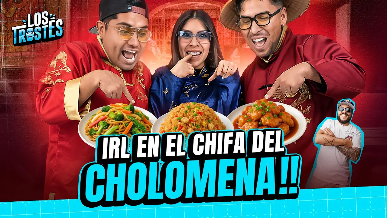 Reproducir: #LOSTROSTES | NOS VAMOS AL CHIFA DEL CHOLOMENA ¡A COMERSH! - IRL