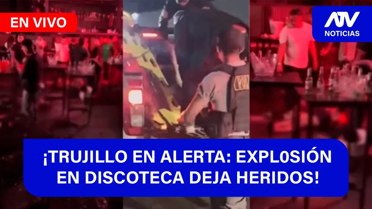Reproducir: De 5 a 7 🎧✨¡TRUJILLO EN ALERTA: EXPL0SIÓN EN DISCOTECA DEJA HERIDOS! - ATV+