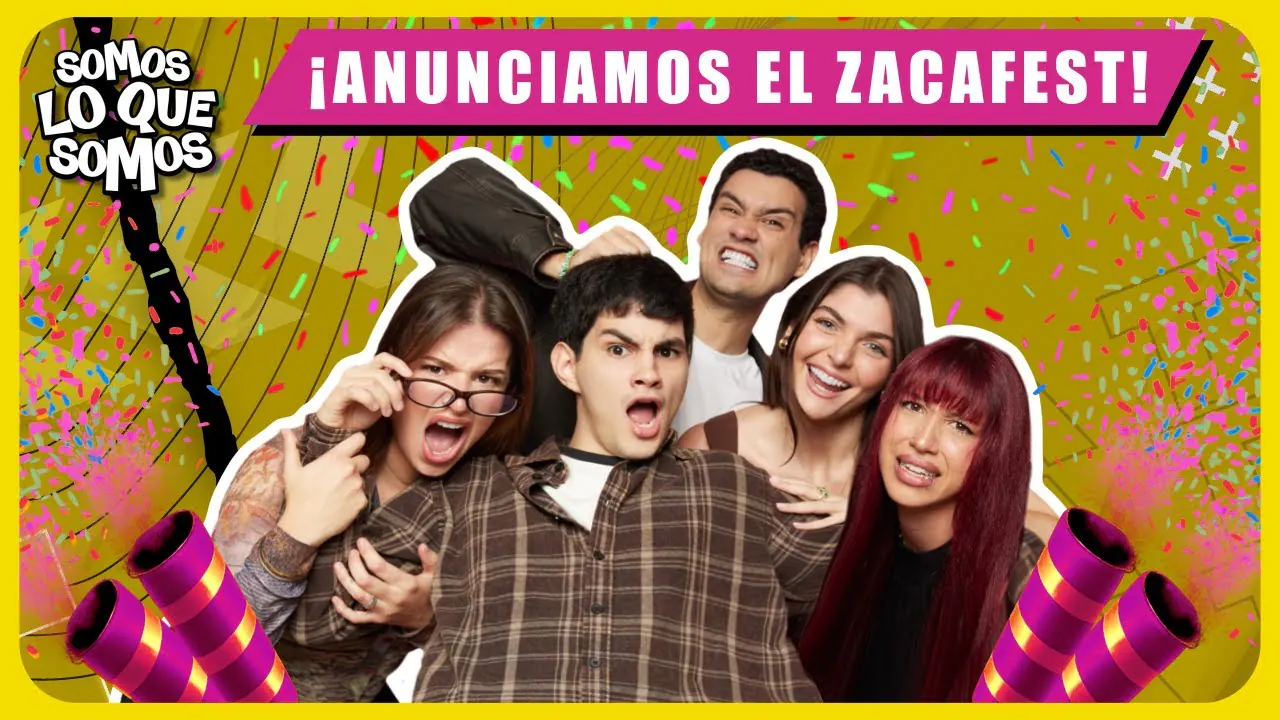 Reproducir: ¡ANUNCIAMOS EL ZACAFEST! - SOMOS LO QUE SOMOS