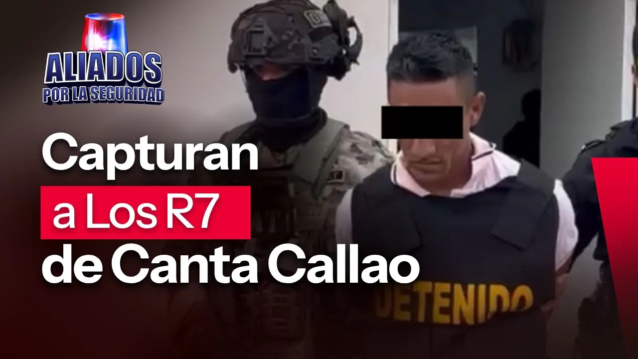 Reproducir: ¡Golpe al crimen en Lima Norte! Caen Los R7 de Canta Callao | ''Aliados por la seguridad'' EN VIVO
