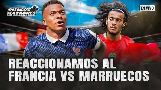 REACCIÓN AL FRANCIA VS MARRUECOS: ¿QUIEN PASARÁ A LAS SEMIFINALES?