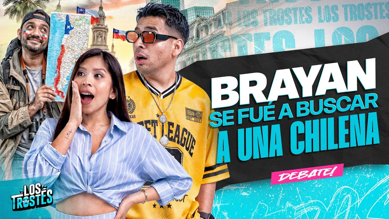 Reproducir: #LOSTROSTES | ¡BRAYAN EN BUSCA DEL AMOR EN CHILE! | DEBATE Y MI RELACIÓN CON EL DINERO !💸🔥