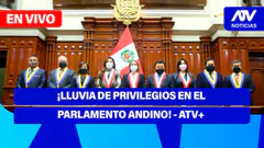 De 5 a 7 | ¡LLUVIA DE PRIVILEGIOS EN ELPARLAMENTO ANDINO! - ATV+
