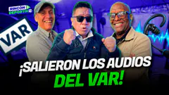 ¡SALIERON LOS AUDIOS DEL VAR! | RINCÓN DEPORTIVO