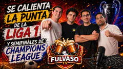 FULVASO - PSG VS BAYERN POR SEMIS DE CHAMPIONS LEAGUE Y SE EMPIEZA A DEFINIR LA LIGA1