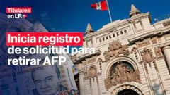 RETIRO AFP 2025 EN VIVO: comienza el registro de solicitudes