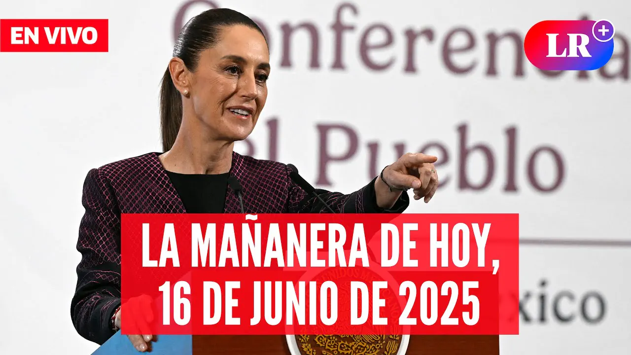 Reproducir: 🔴 CLAUDIA SHEINBAUM en VIVO: la MAÑANERA del Pueblo de HOY 16 de junio de 2025 | #LR