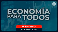 ECONOMÍA PARA TODOS 6/04/2026 #ECONOMIAXTODOS