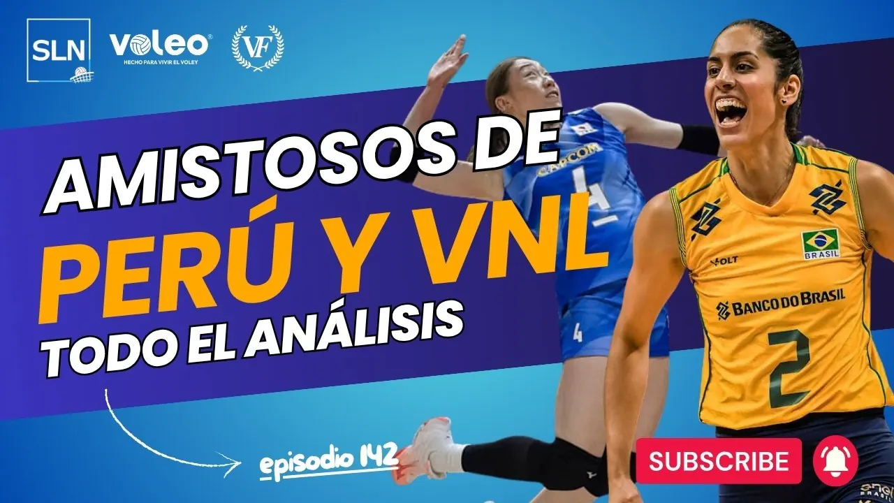 Reproducir: AMISTOSOS DE LA SELECCIÓN PERUANA Y VNL PRIMERA SEMANA FEMENINO  | PROGRAMA SLN