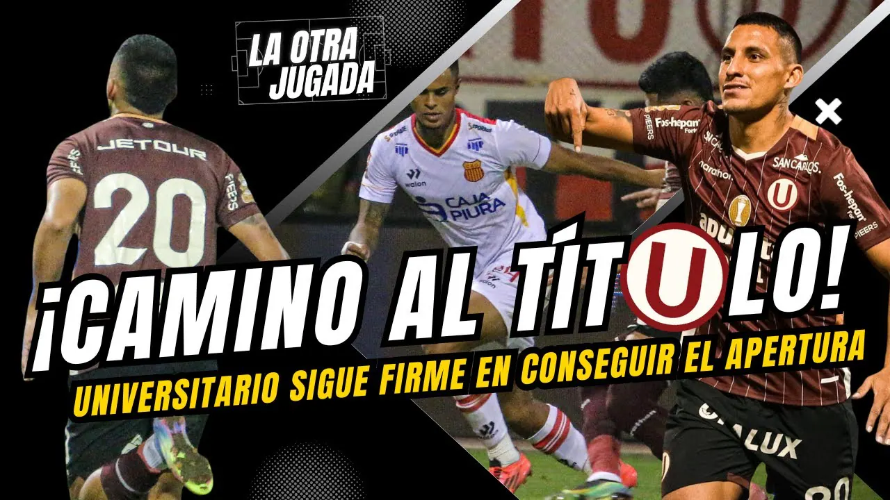 Reproducir: ¡CAMINO AL TÍTULO! Universitario sigue firme en conseguir el Apertura #laotrajugada
