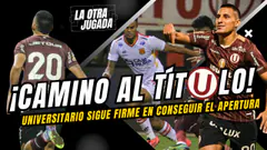 ¡CAMINO AL TÍTULO! Universitario sigue firme en conseguir el Apertura #laotrajugada