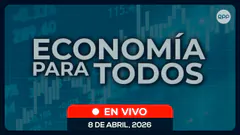ECONOMÍA PARA TODOS 8/04/2026 #ECONOMIAXTODOS