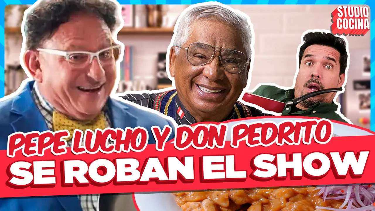 Reproducir: PEPE LUCHO NOS QUIERE MUCHO I DON PEDRITO I Carapulcra I Studio Cocina