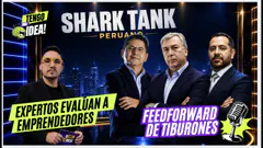 PROBAREMOS UN SHARK TANK PERUANO - 3 EXPERTOS y 3 EMPRENDEDORES
