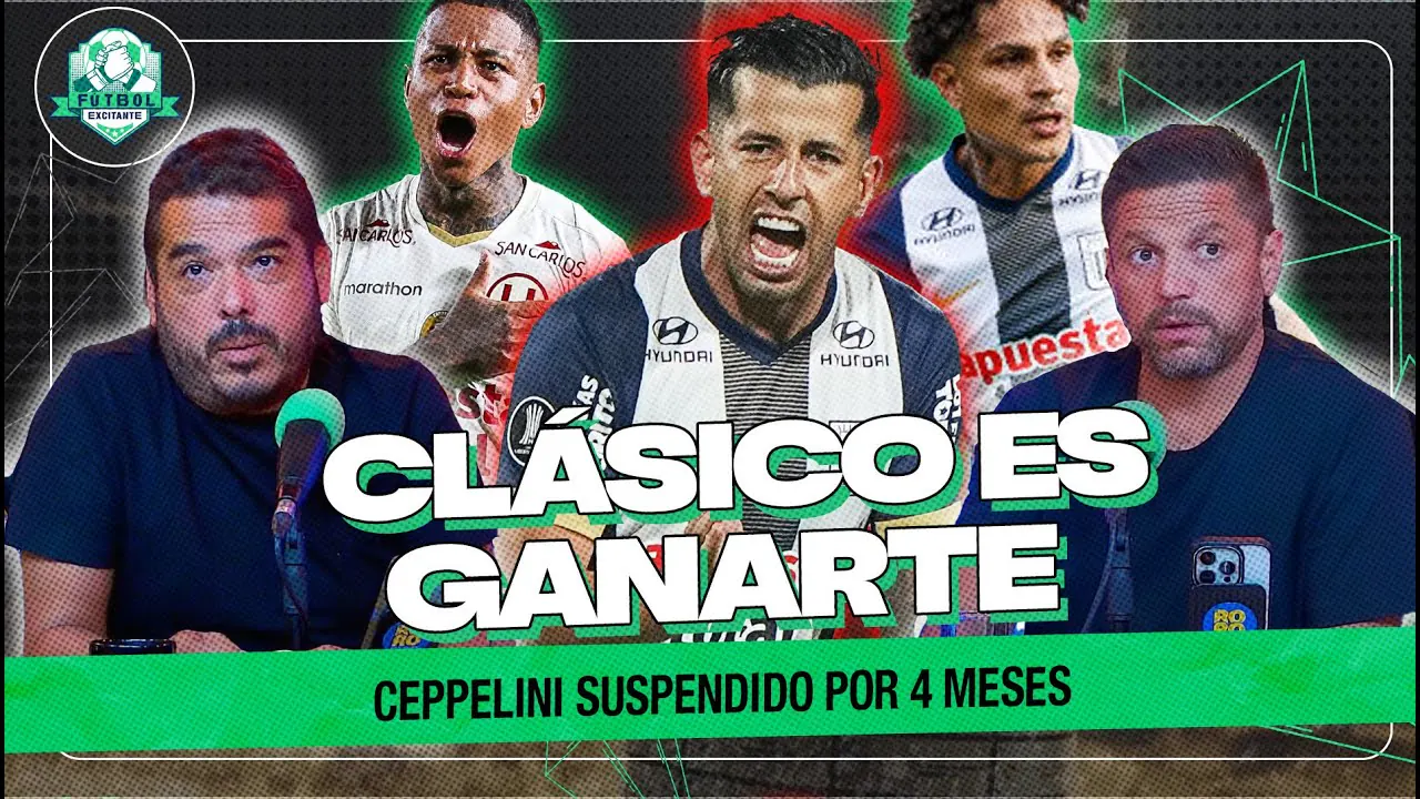 Reproducir: ¿QUIÉN LLEGA MEJOR AL CLÁSICO PERUANO? | FÚTBOL EXCITANTE