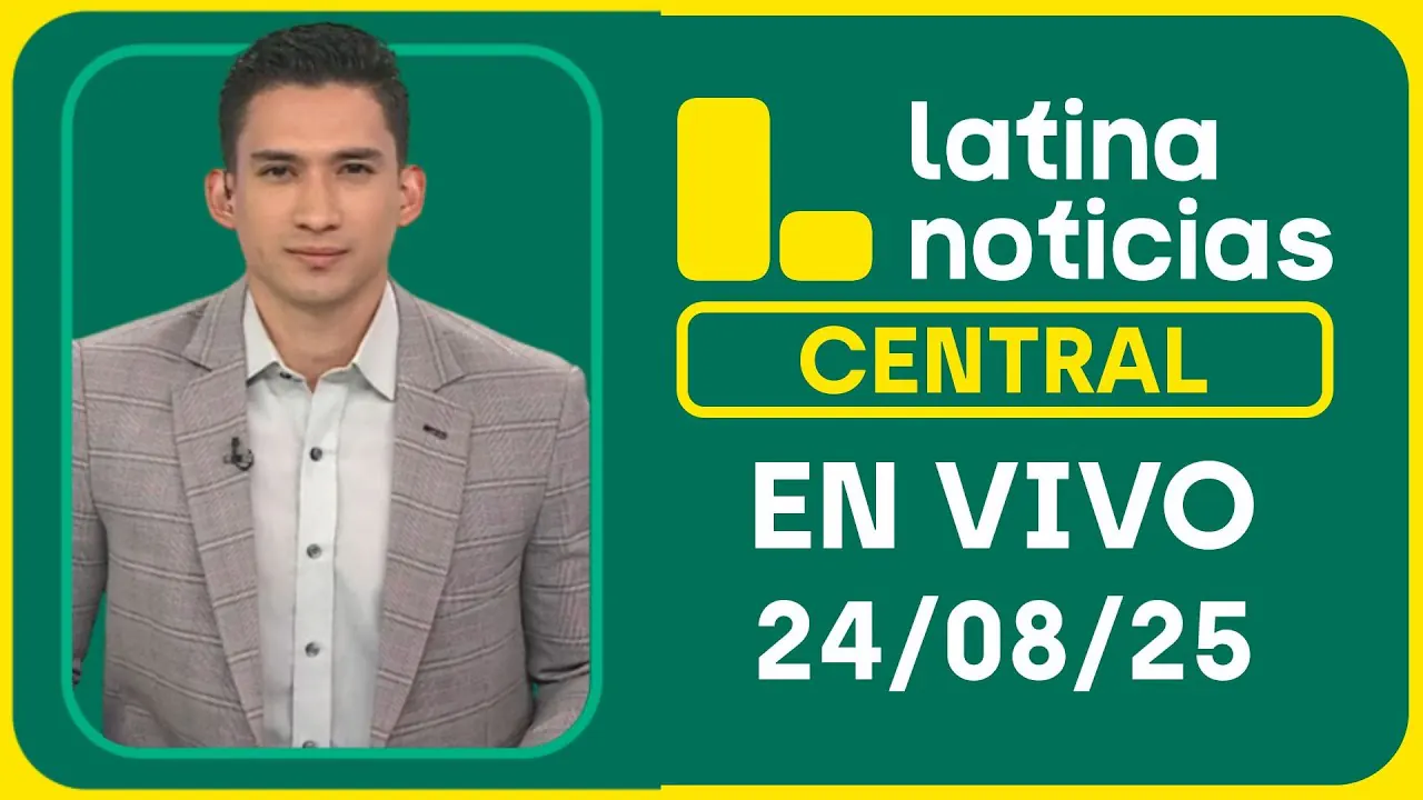 Reproducir: LATINA NOTICIAS EDICIÓN CENTRAL- DOMINGO 24 DE AGOSTO DEL 2025
