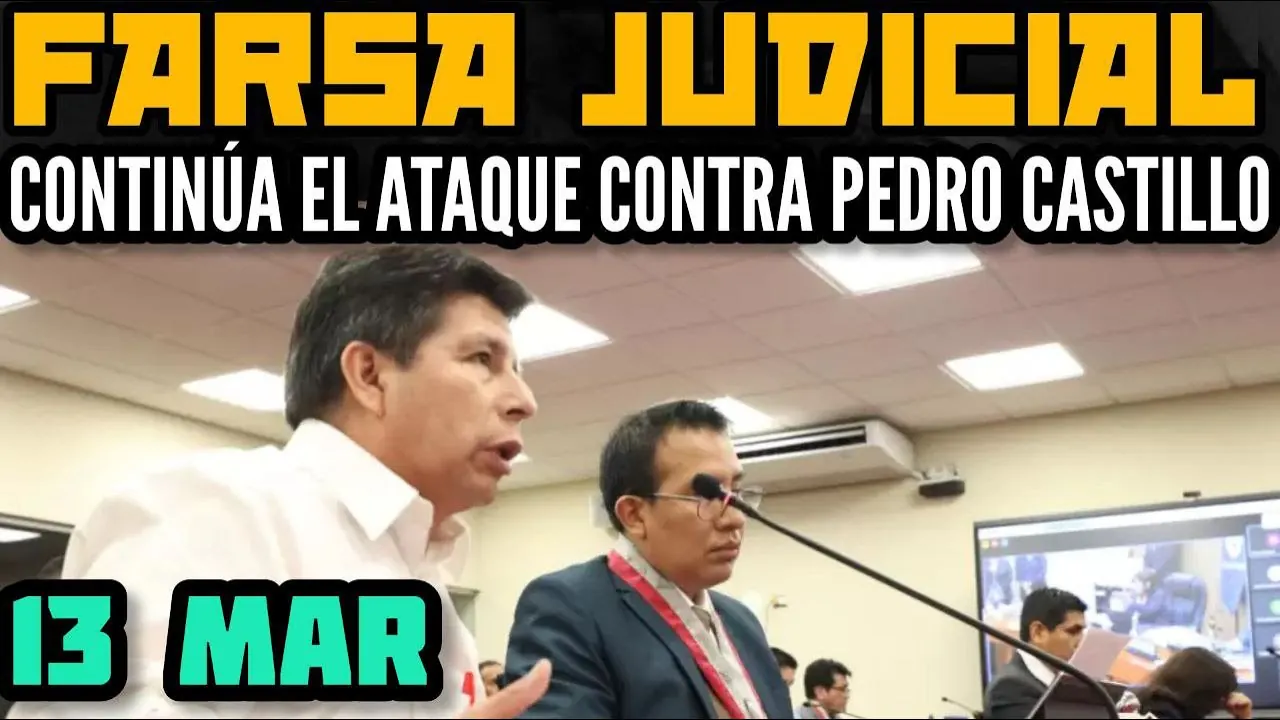 Reproducir: JUICIO ORAL DEL CASO "REBELIÓN" CONTRA EL PRESIDENTE PEDRO CASTILLO - 13 MARZO
