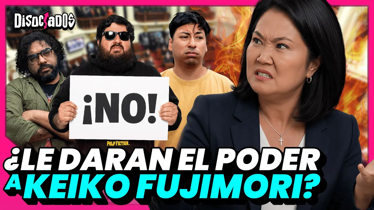 Reproducir: ¿PODER A KEIKO? + JOEL CALERO: EL TERROR DE PANCHO DE PIÉROLA | DISOCIADOS