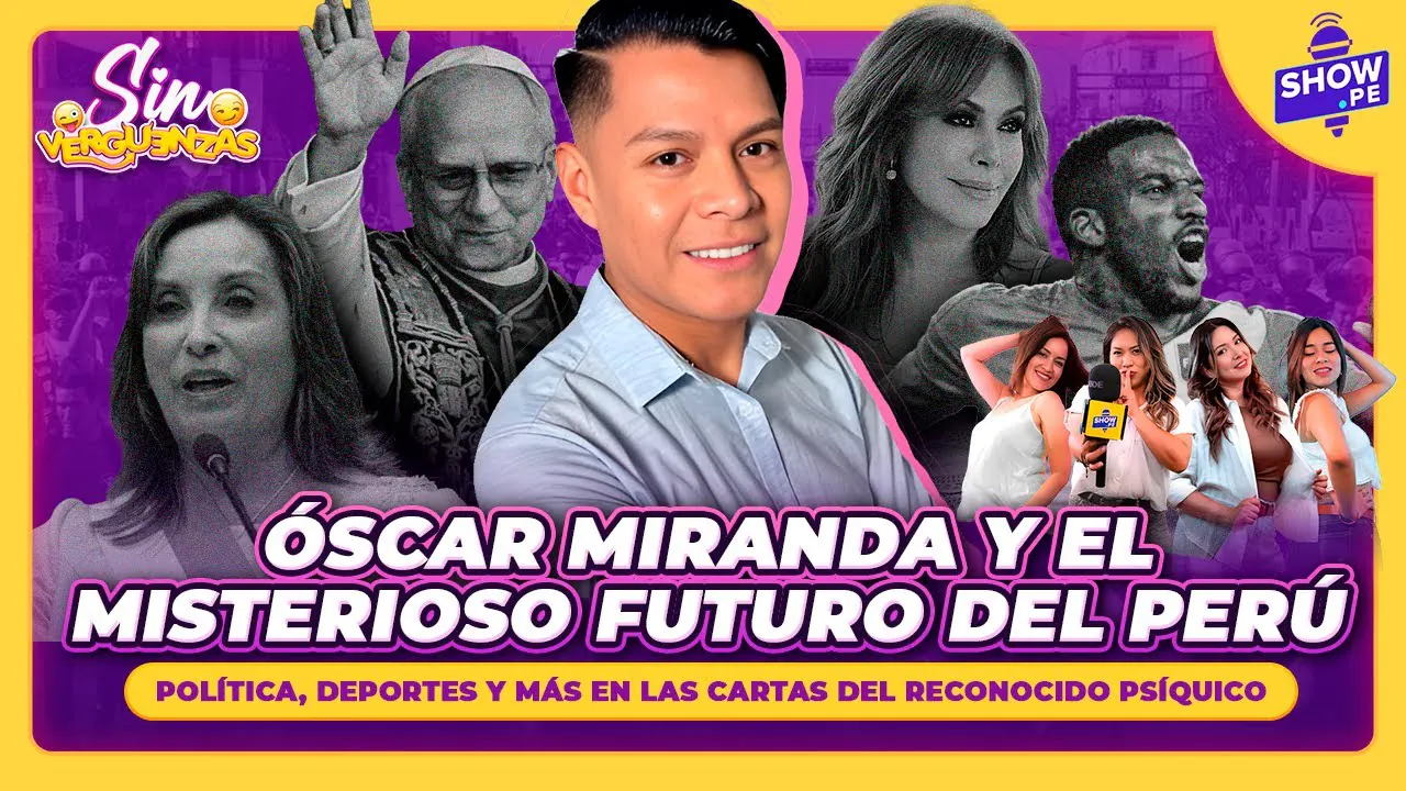 Reproducir: ÓSCAR MIRANDA Y SUS PREDICCIONES SOBRE EL FUTURO DEL PERÚ: POLÍTICA, DEPORTES, ESPECTÁCULOS Y MÁS
