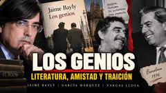 JAIME BAYLY – LOS GENIOS: Amigos, rivales y una leyenda | García Márquez y Vargas Llosa