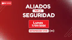 EN VIVO Aliados por la seguridad │Lunes 7 de setiembre de 2026