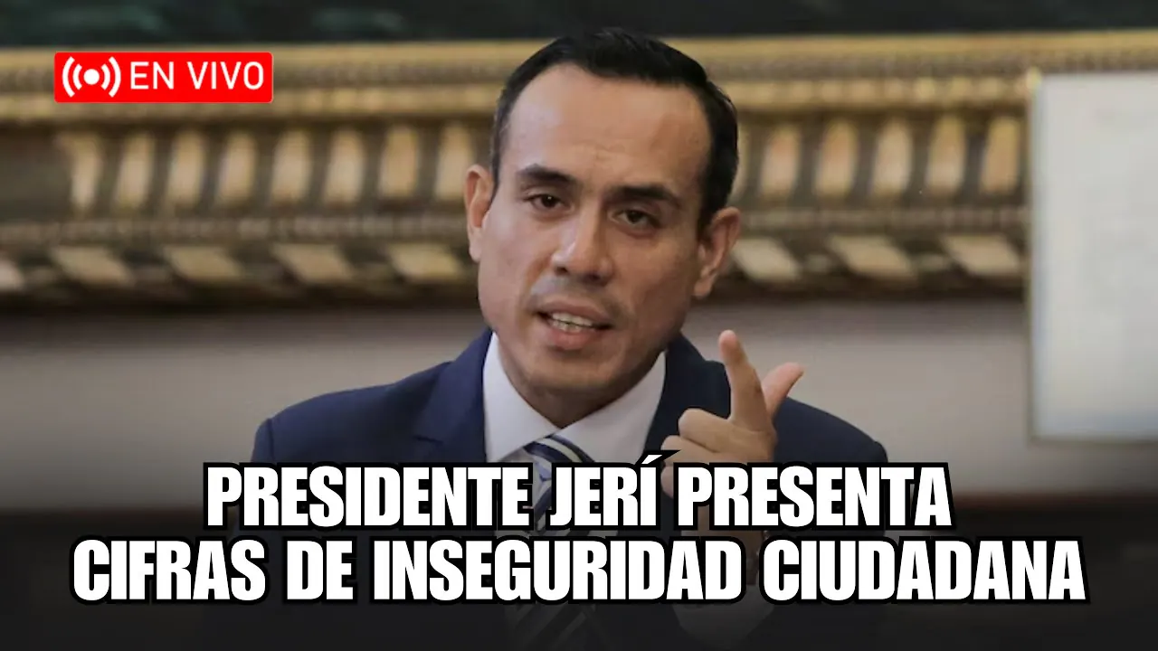 Reproducir: #envivo PRESIDENTE JERÍ PRESENTA CIFRAS DE INSEGURIDAD CIUDADANA