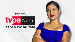 EN VIVO | TVPerú Norte: el noticiero de la macrorregión norte hoy 22 de mayo del 2026
