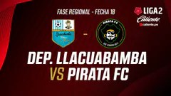 EN VIVO | DEP. LLACUABAMBA VS PIRATA FC | FASE REGIONAL LIGA 2 CALIENTE | FECHA 18