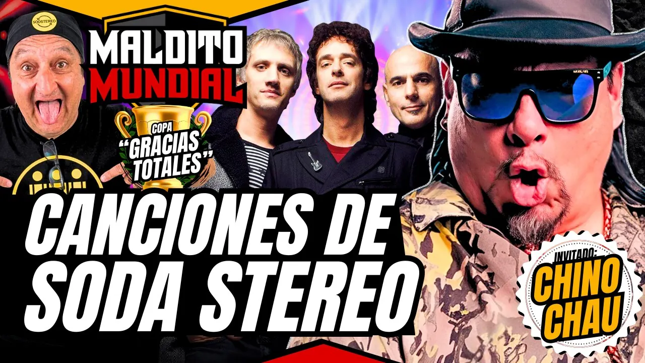Reproducir: Canciones de Soda Stereo - MALDITO MUNDIAL Temp 2 | Invitado: Chino Chau